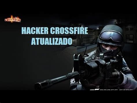 hacker crossfire atualizado 2022.